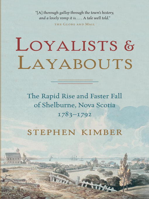 Title details for Loyalists and Layabouts by Stephen Kimber - Available